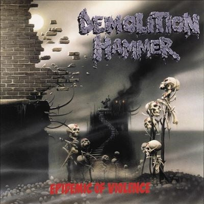 Demolition Hammer "Epidemic of Violence"