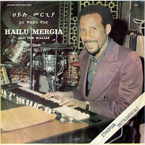 Mergia, Hailu and The Walias "Tche Belew"