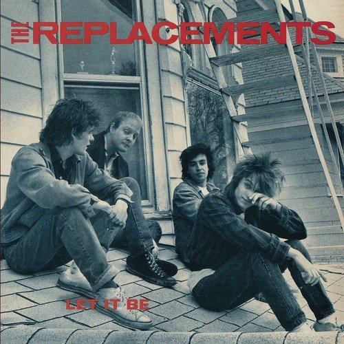 Replacements "Let It Be"