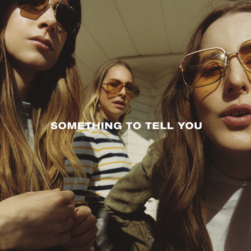 Haim "Something To Tell You"