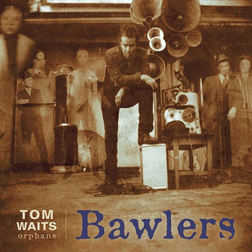 Waits, Tom "Bawlers"
