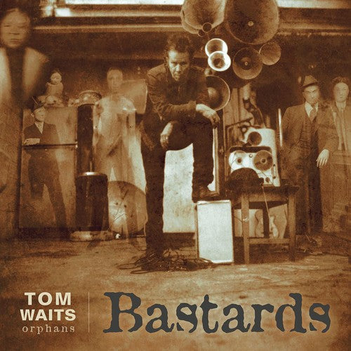 Waits, Tom "Bastards"