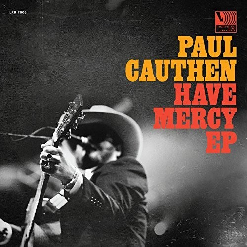 Cauthen, Paul "Have Mercy" EP