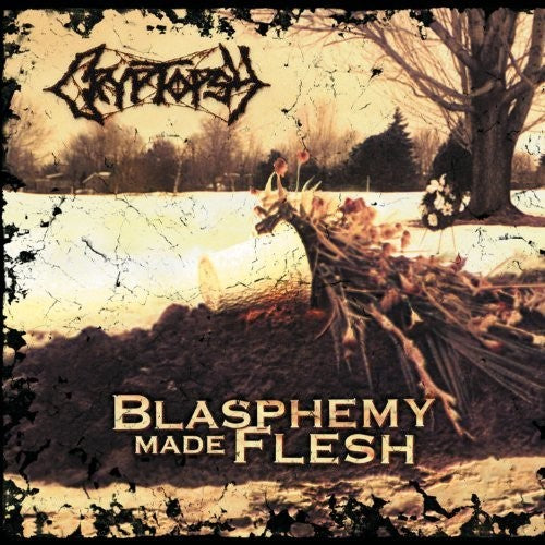 Cryptopsy "Blasphemy Made Flesh"