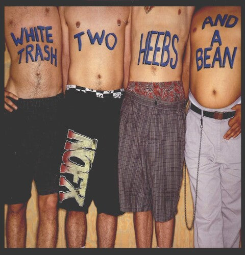 NOFX "White Trash, Two Heebs And A Bean"
