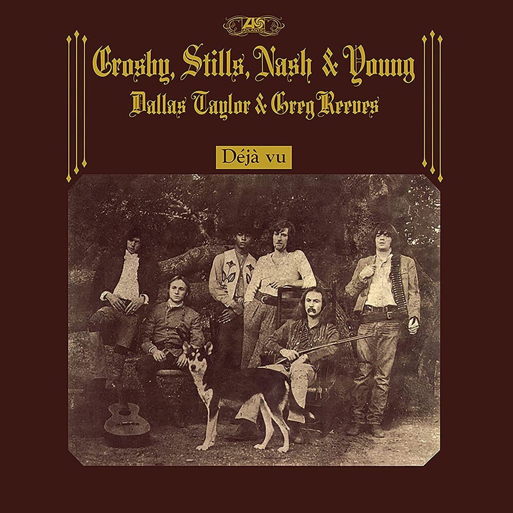 Crosby, Stills, Nash & Young "Deja Vu"