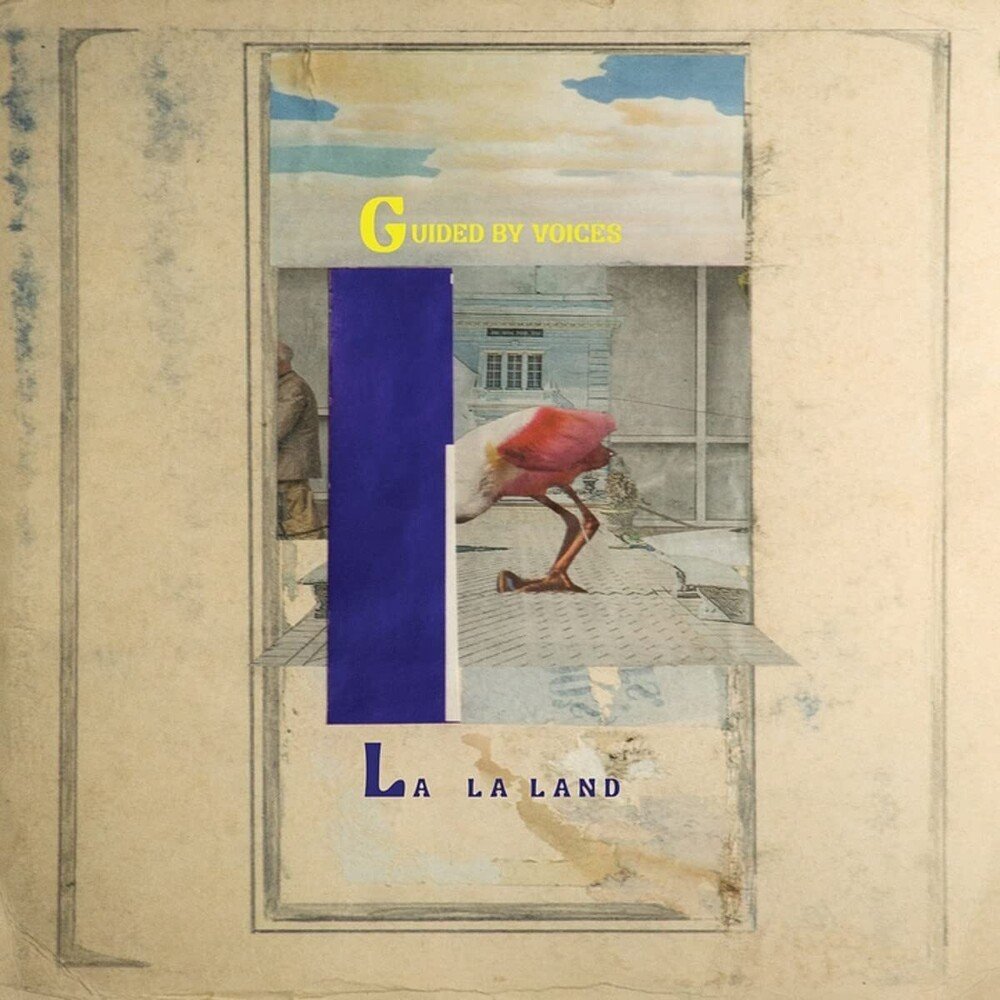 Guided By Voices “La La Land"