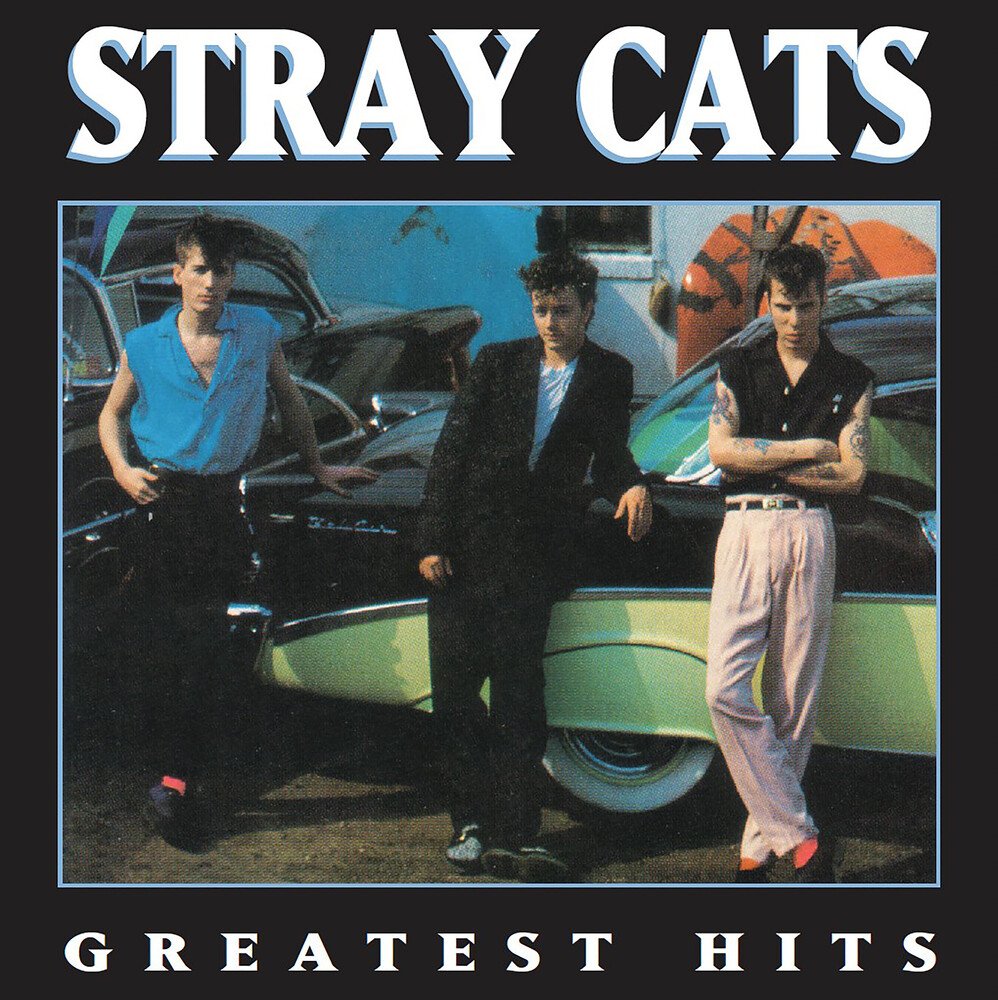 Stray Cats "Greatest Hits"