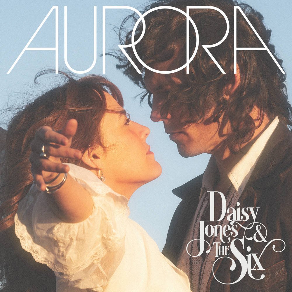 Daisy Jones & The Six "Aurora"