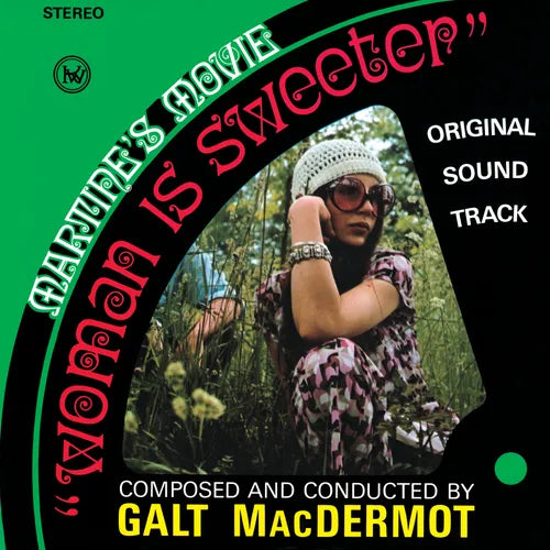 MacDermot, Galt "Woman Is Sweeter"