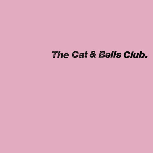 Cat & Bells Club, The "s/t"