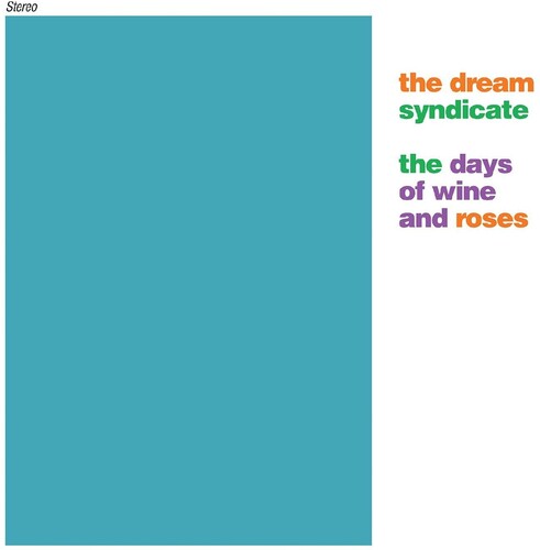 Dream Syndicate, The "The Days of Wine and Roses" 2LP