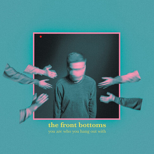 Front Bottoms "You Are Who You Hang Out With"
