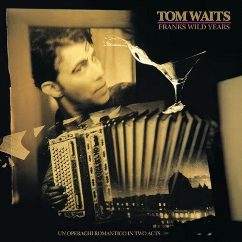 Waits, Tom "Frank's Wild Years"