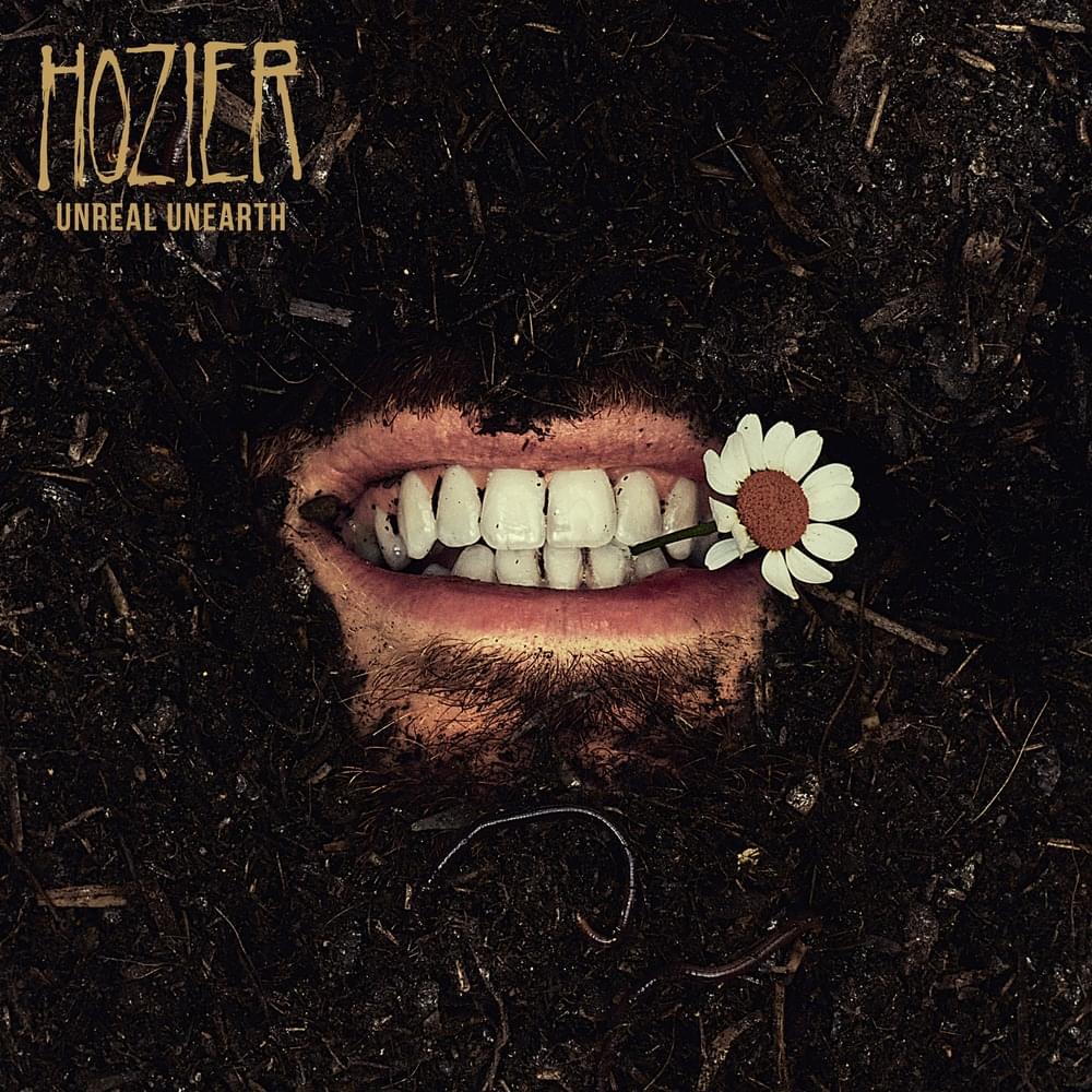 Hozier "Unreal Unearth"