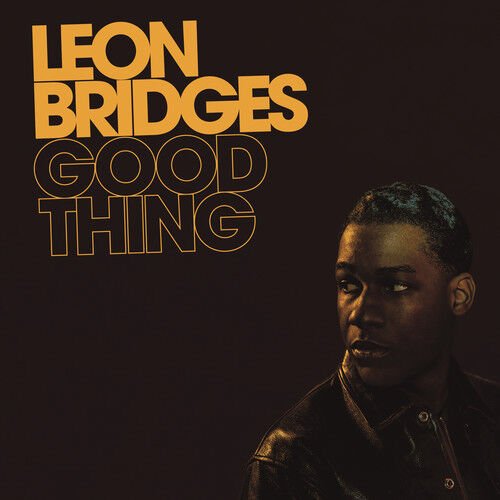 Bridges, Leon "Good Thing"