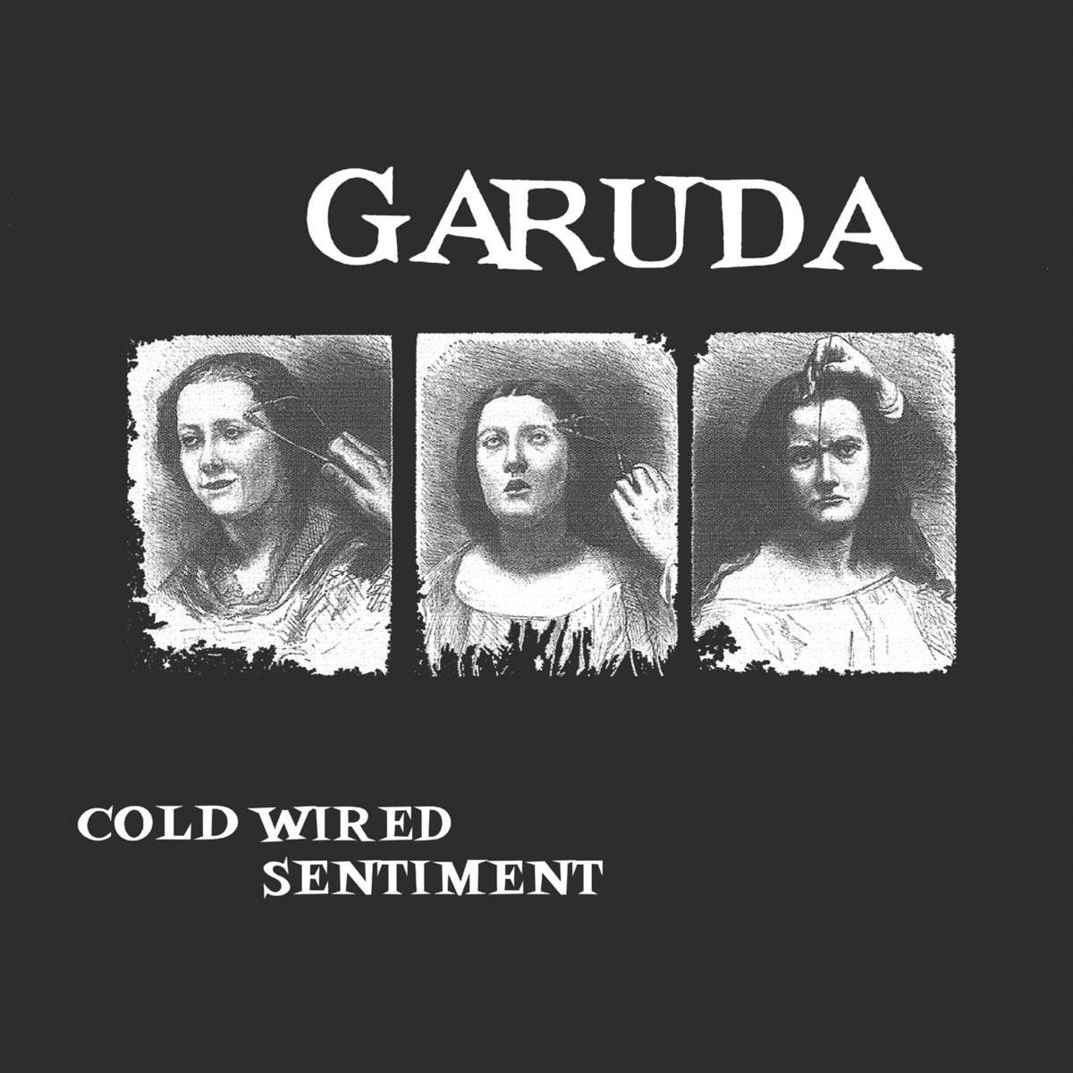 Garuda "Cold Wired Sentiment"