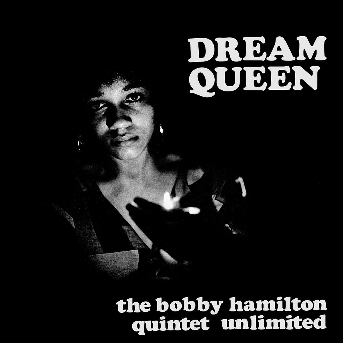 Hamilton, Bobby Quintet Unlimited "Dream Queen"