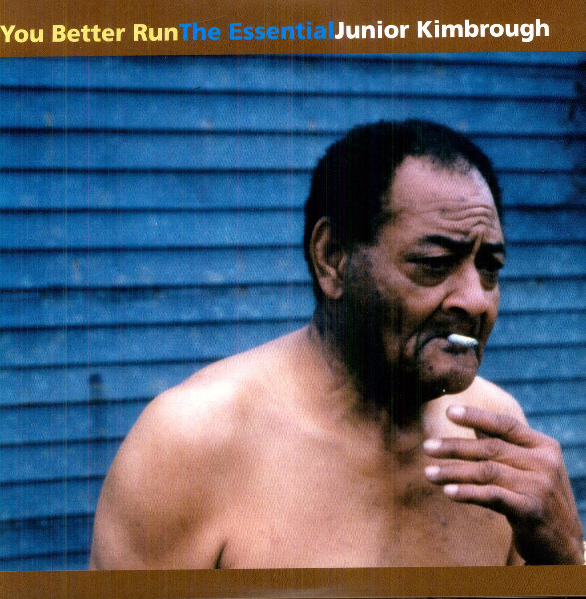 Kimbrough, Junior "You Better Run"