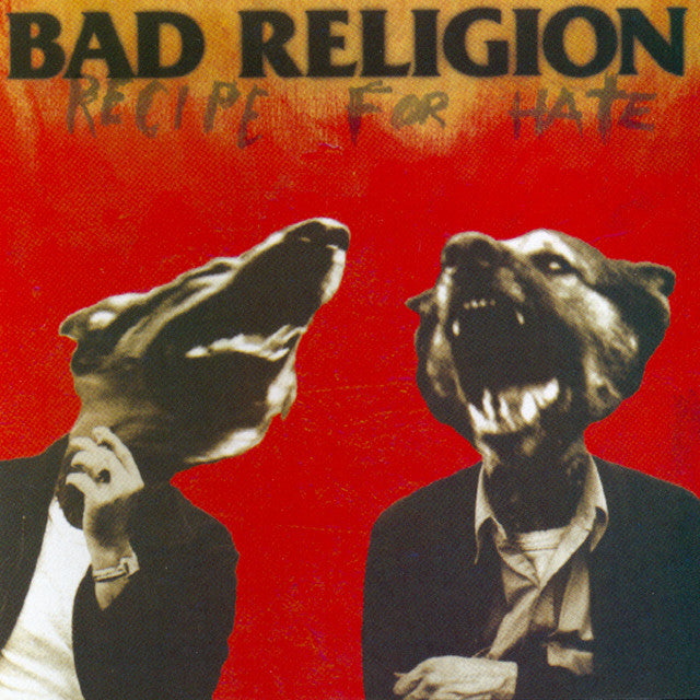 Bad Religion "Recipe For Hate"