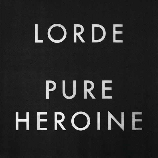 Lorde "Pure Heroine"