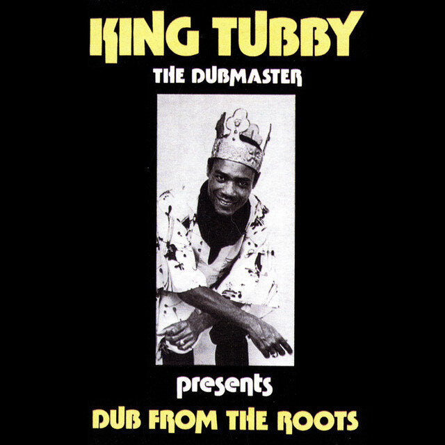 King Tubby "Dub From The Roots"