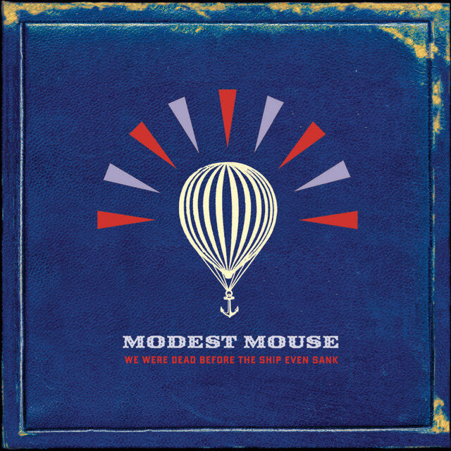 Modest Mouse "We Were Dead Before the Ship Even Sank" 2LP