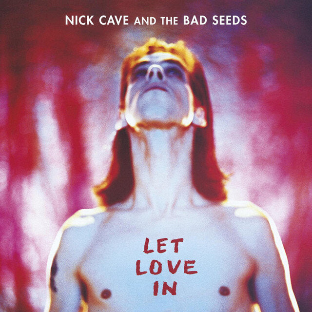 Cave, Nick "Let Love In"