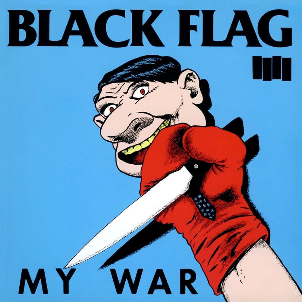 Black Flag "My War"