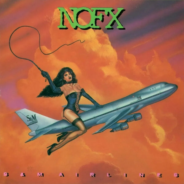 NOFX "S&M Airlines"