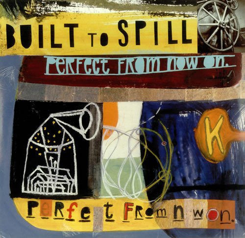 Built to Spill "Perfect From Now On" 2LP