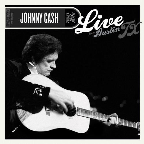 Cash, Johnny "Live From Austin TX"