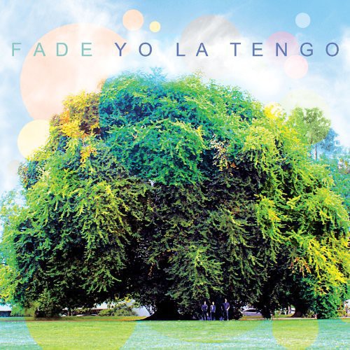 Yo La Tengo "Fade"