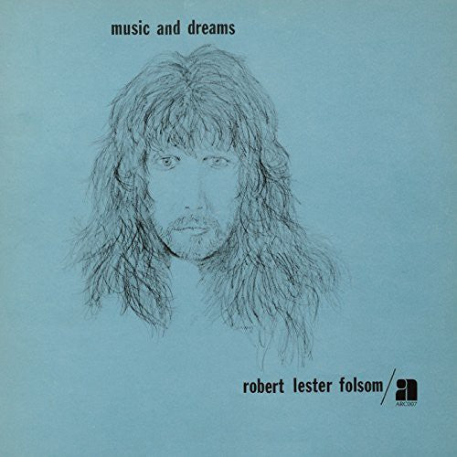 Folsom, Robert Lester "Music And Dreams"