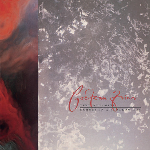 Cocteau Twins "Tiny Dynamine / Echoes In A Shallow Bay"