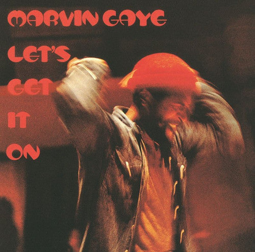 Gaye, Marvin "Let's Get It On"