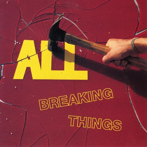 ALL "Breaking Things"