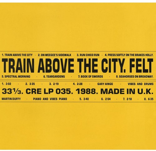 Felt "Train Above the City" [Deluxe Remaster]