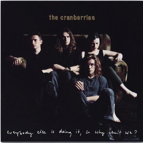 Cranberries, The "Everybody Else is Doing It, So Why Can't We?"