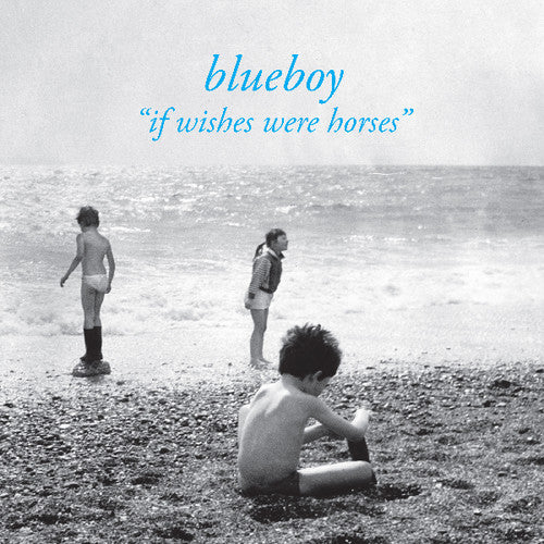 Blueboy "If Wishes Were Horses"