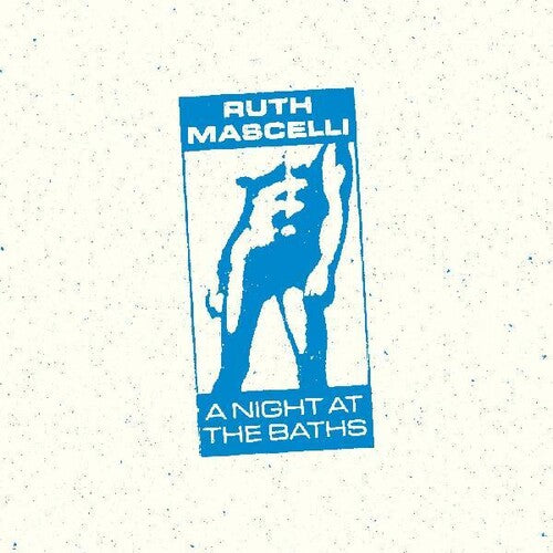 Mascelli, Ruth (Special Interest) "A Night At The Baths"