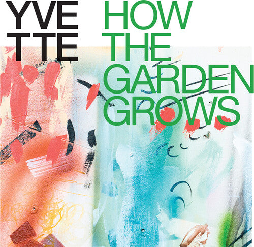 YVETTE "How The Garden Grows" [Multicolor Vinyl]