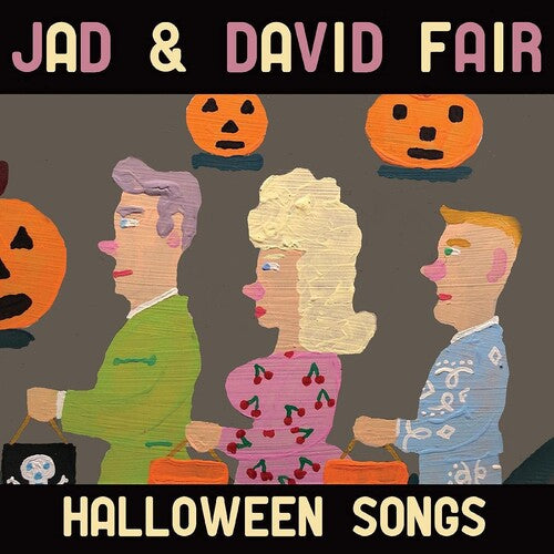 Fair, Jad & David "Halloween Songs" [Orange w/ Black Swirl Vinyl]