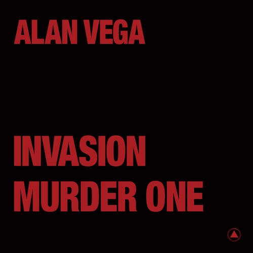 Vega, Alan "'Invasion b/w Murder One" [Clear Red Vinyl] 7"