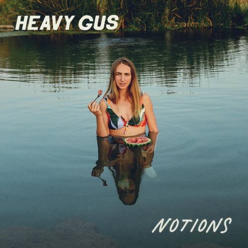 Heavy Gus "Notions"