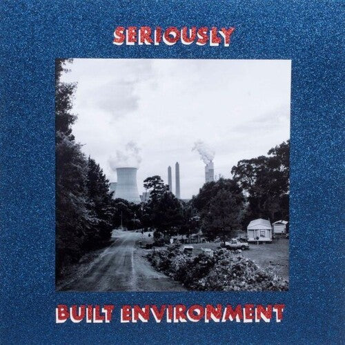 Seriously "Built Environment"