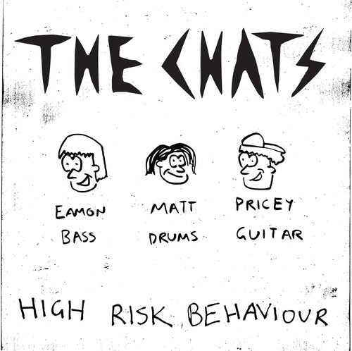 Chats, The  "High Risk Behavior"