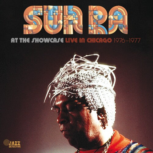 Sun Ra "Sun Ra At The Showcase: Live In Chicago 1976-1977"