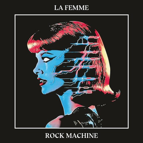 La Femme "Rock Machine"