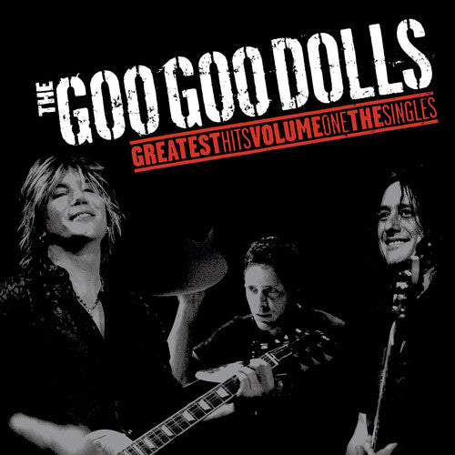 Goo Goo Dolls "Greatest Hits Volume One: The Singles"